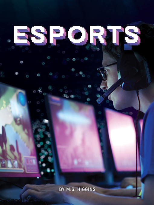 Title details for Esports by Higgins M.G. - Available